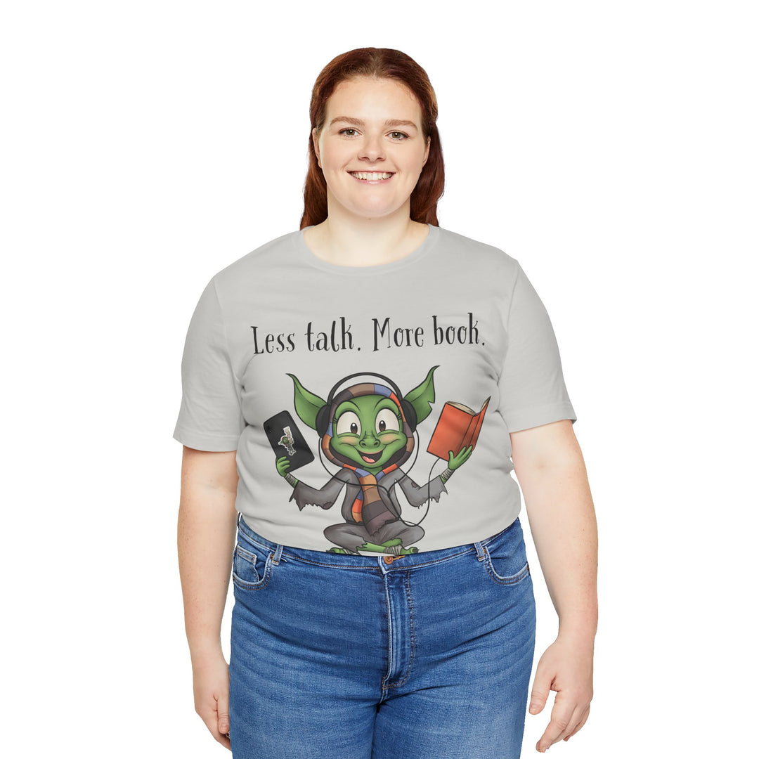 Less Talk. More Book Goblin - Unisex Jersey Short Sleeve Tee