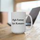 High Fantasy, Epic Romance - Ceramic Mug 15oz